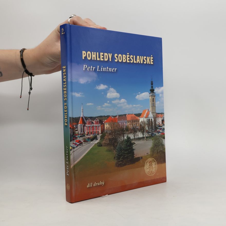 Petr Lintner Pohledy soběslavské II.
