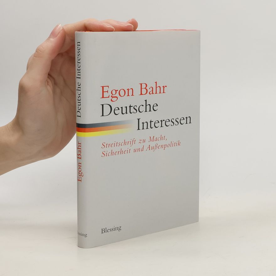 Egon Bahr Deutsche Interessen
