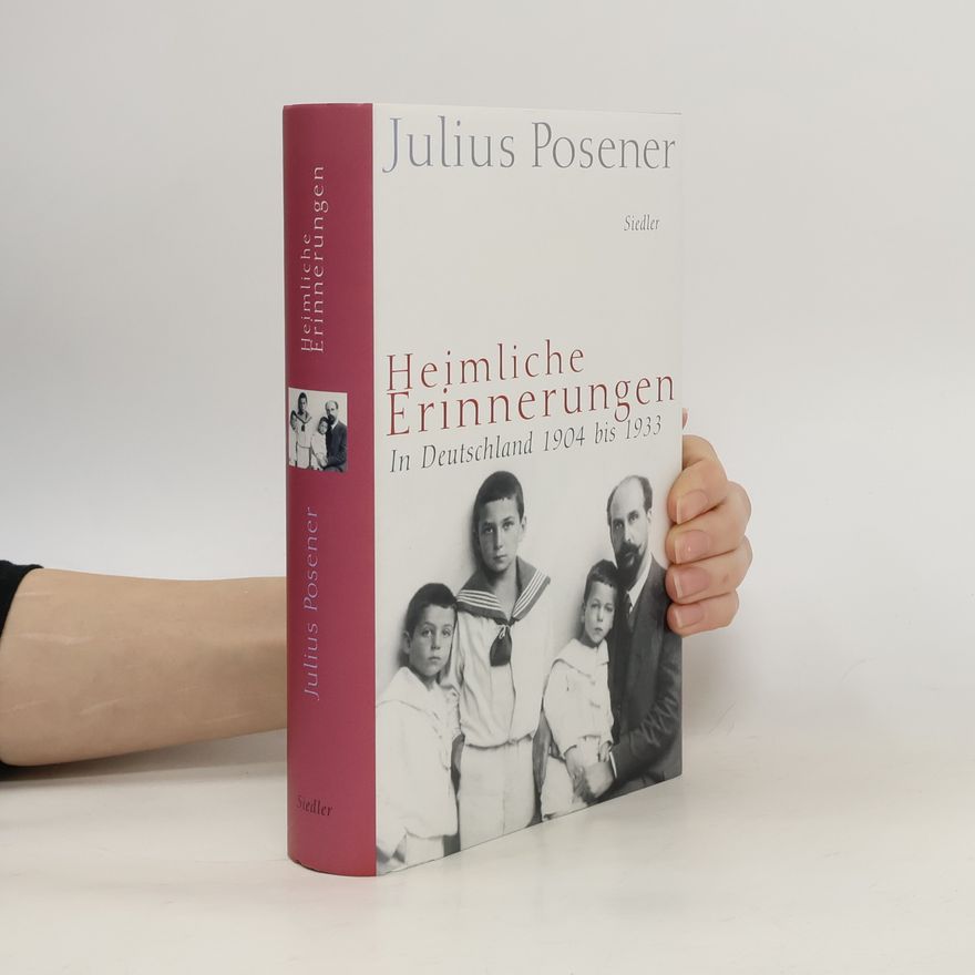 Julius Posener Heimliche Erinnerungen