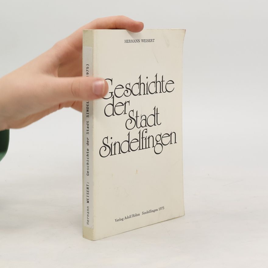 Hermann Weisert Geschichte der Stadt Sindelfingen