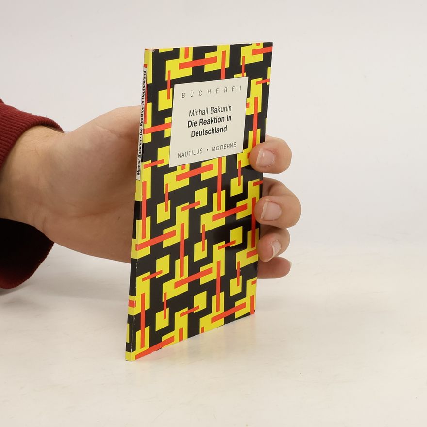 Mikhail Bakunin Die Reaktion in Deutschland