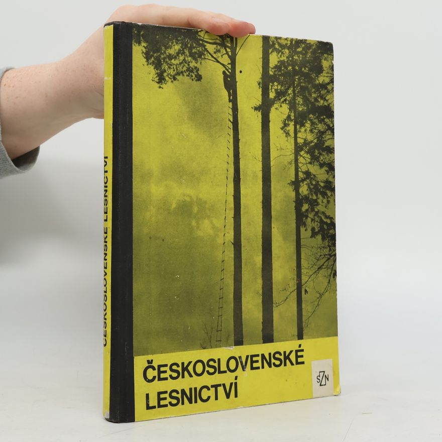 Kolektív autorov Československé lesnictví