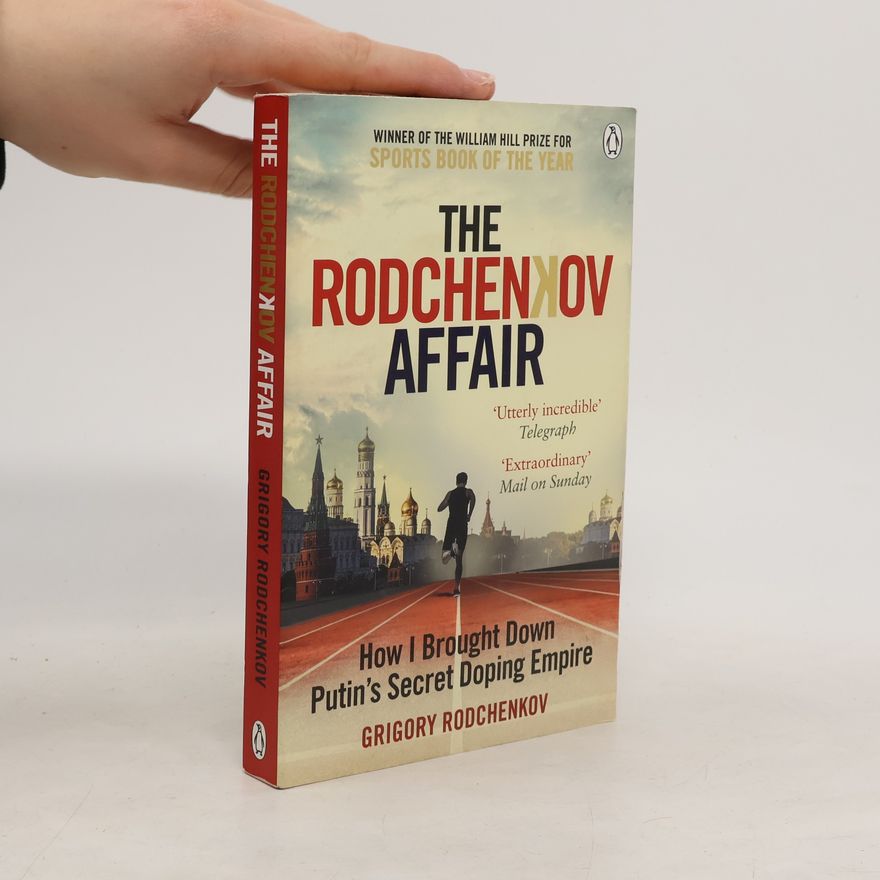 Grigorij Rodčenkov The Rodchenkov Affair