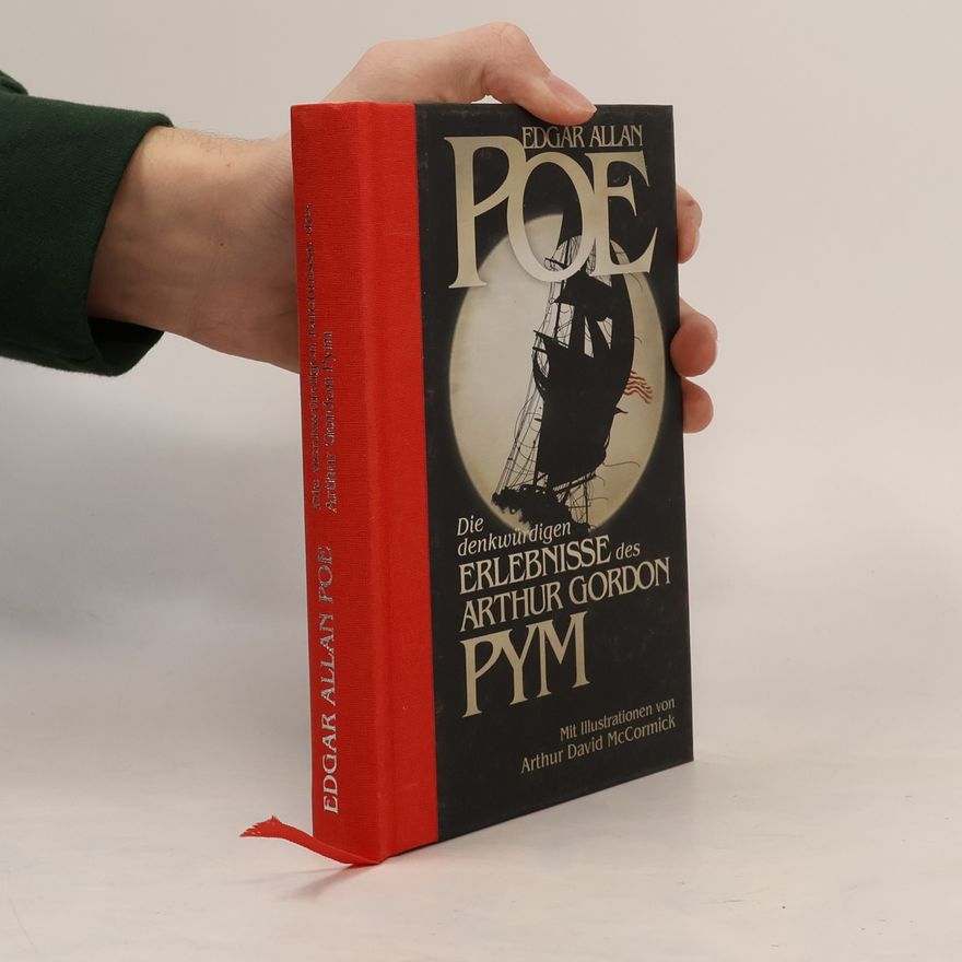 Edgar Allan Poe Die denkwürdigen Erlebnisse des Arthur Gordon Pym