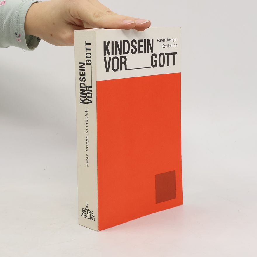 Joseph Kentenich Kindsein vor Gott