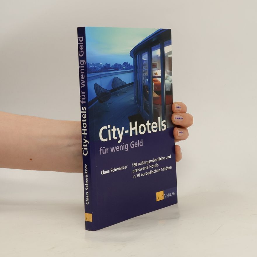 Claus Schweitzer City-Hotels für wenig Geld