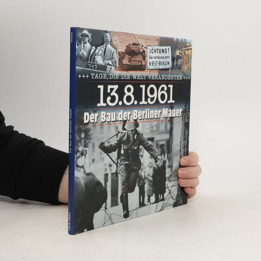 Susanne Hornberger 13.8.1961, der Bau der Berliner Mauer