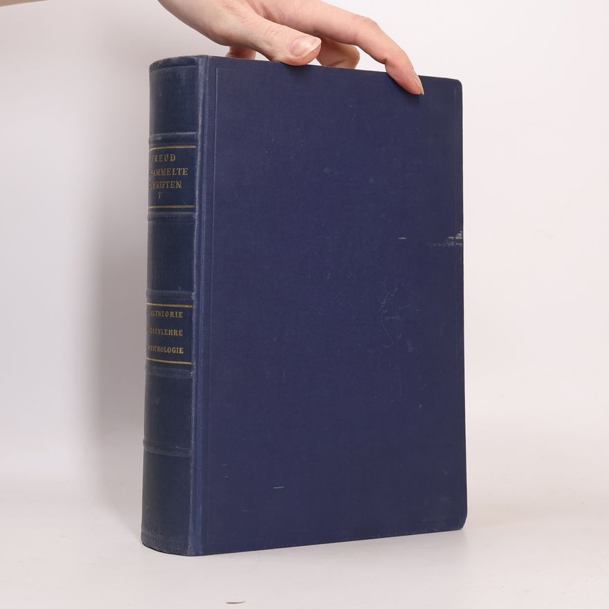 Sigmund Freud Gesammelte Schriften V.