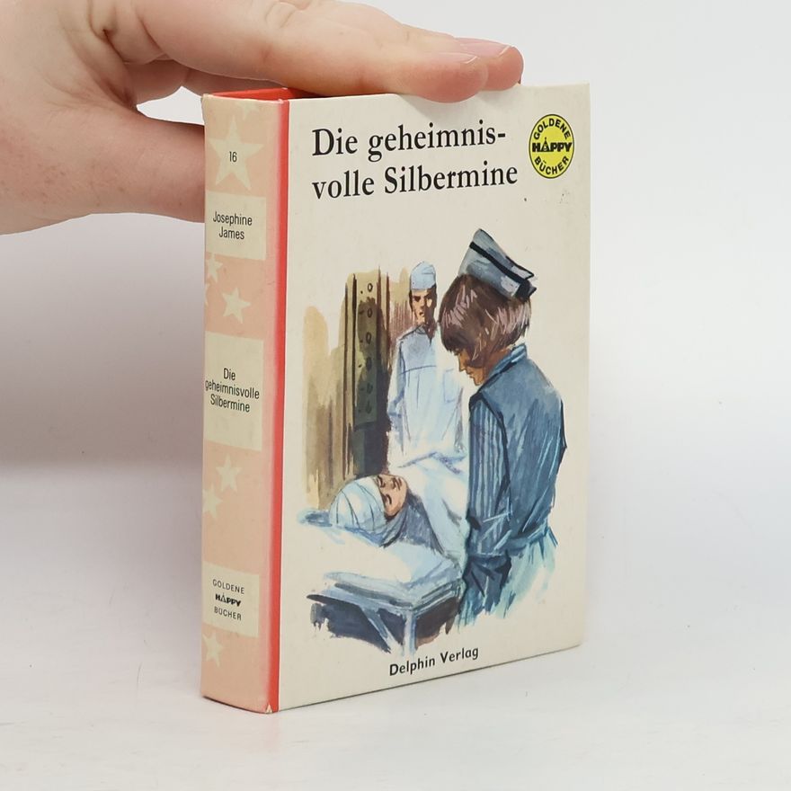 Josephine James Die Geheimnisvolle Silbermine