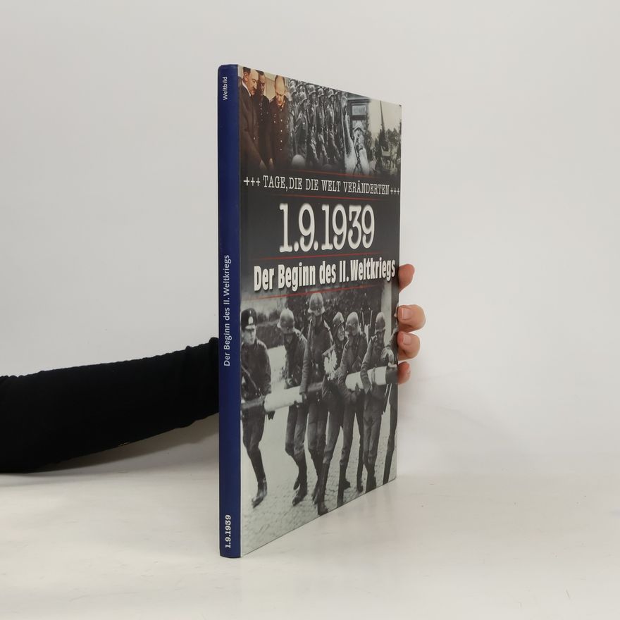 Autorenkollektiv 1.9.1939 Der Beginn des II. Weltkriegs