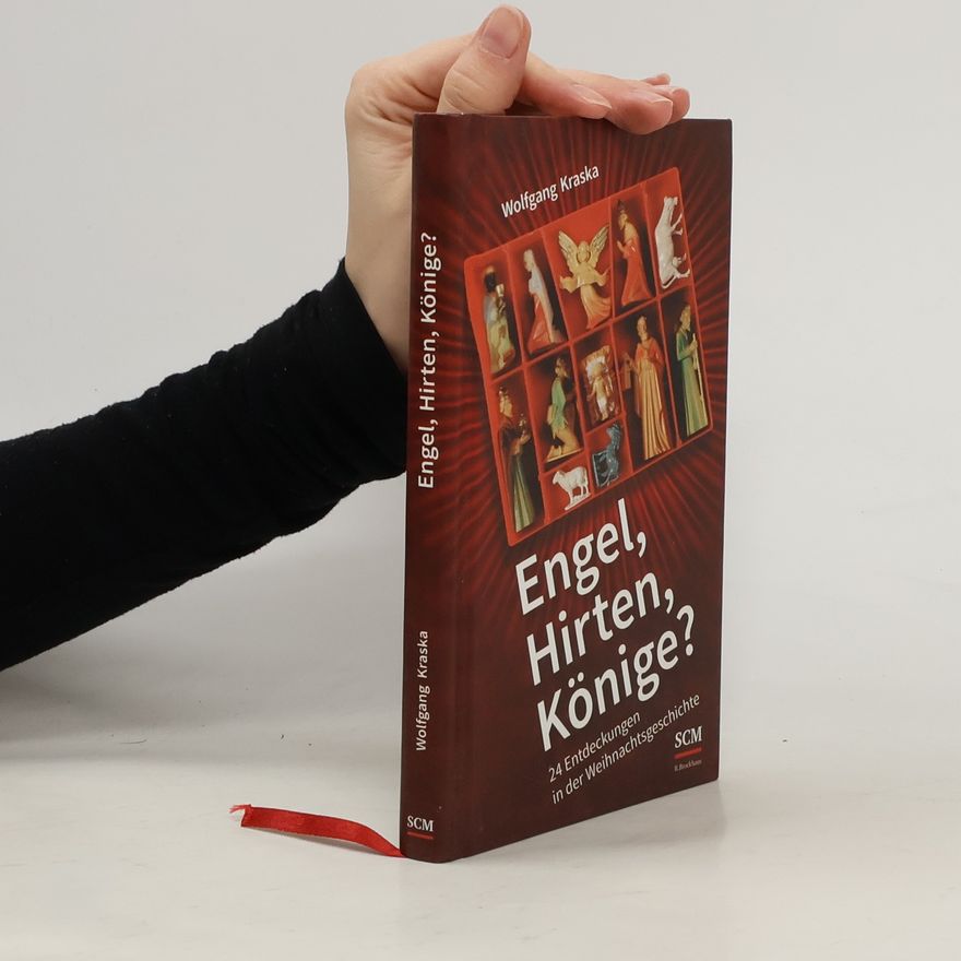 Wolfgang Kraska Engel, Hirten, Könige?