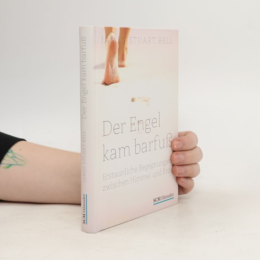 James Stuart Bell Der Engel kam barfuß