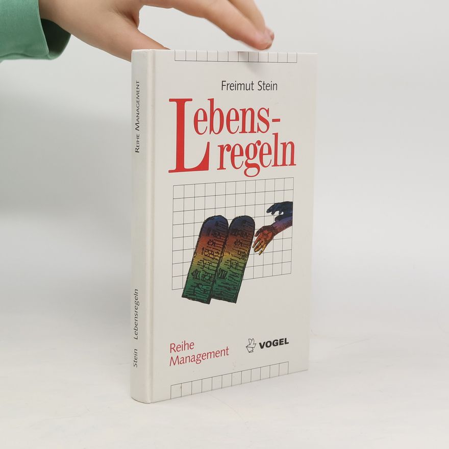 Freimut Stein Lebensregeln