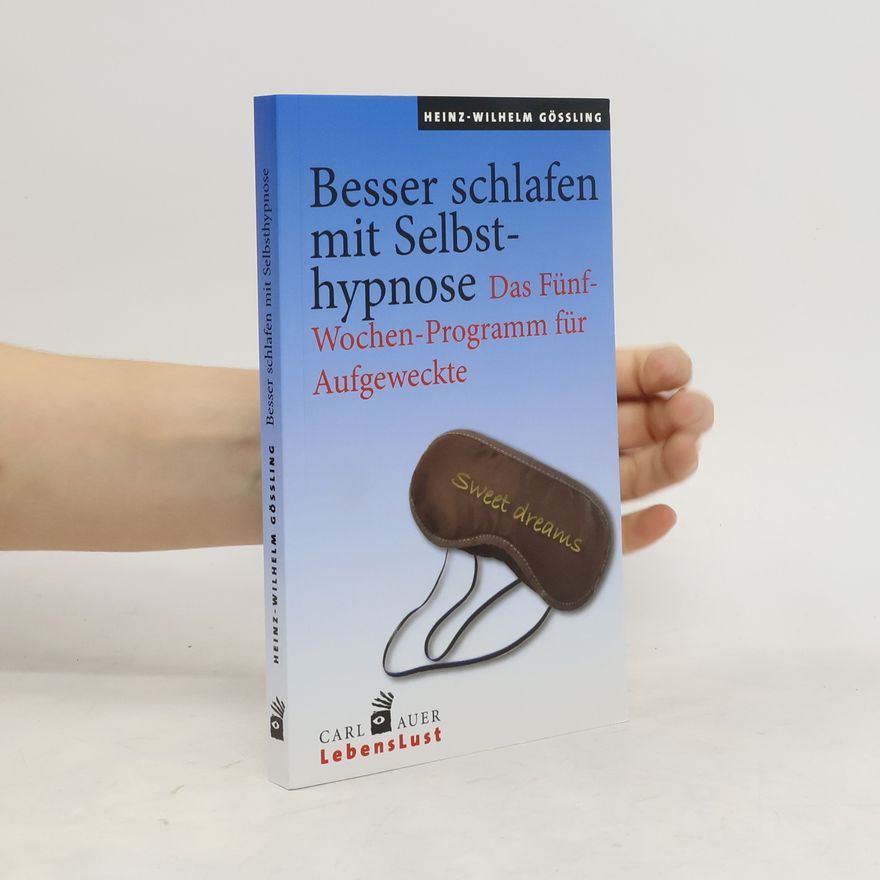 Helmuth-Wilhelm Heinz Besser schlafen mit Selbsthypnose
