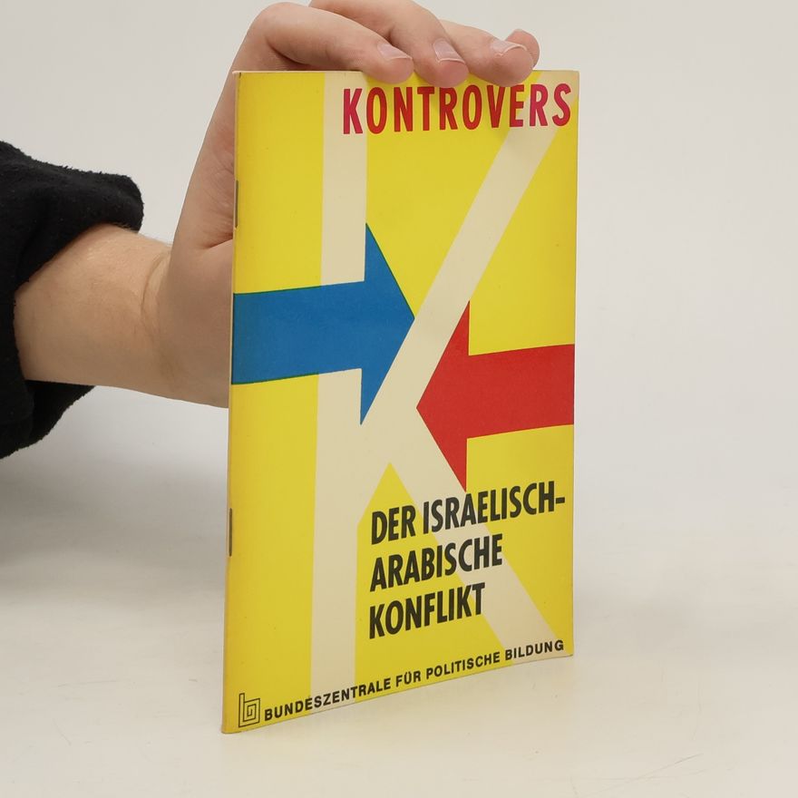 Various authors Der israelisch-arabische Konflikt