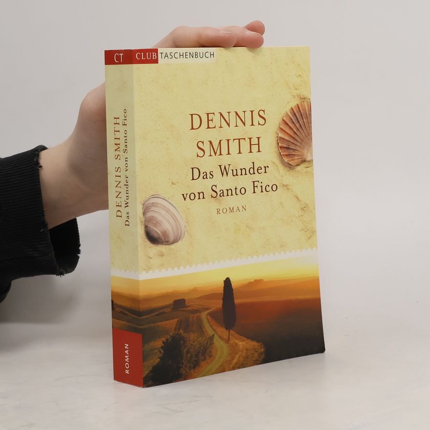Dennis Smith Das Wunder von Santo Fico