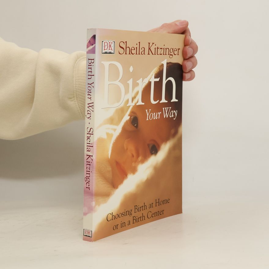 Sheila Kitzinger Birth Your Way