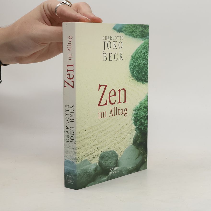 Joko Beck Zen im Alltag