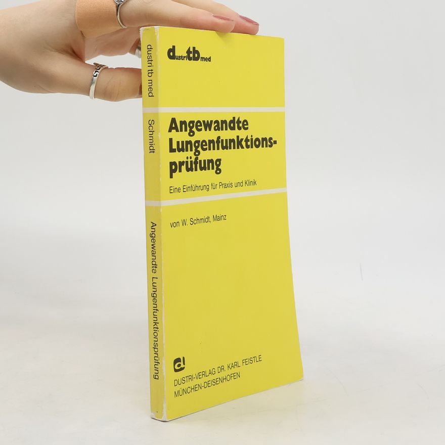 Wolfgang Schmidt-Sichermann Angewandte Lungenfunktionsprüfung