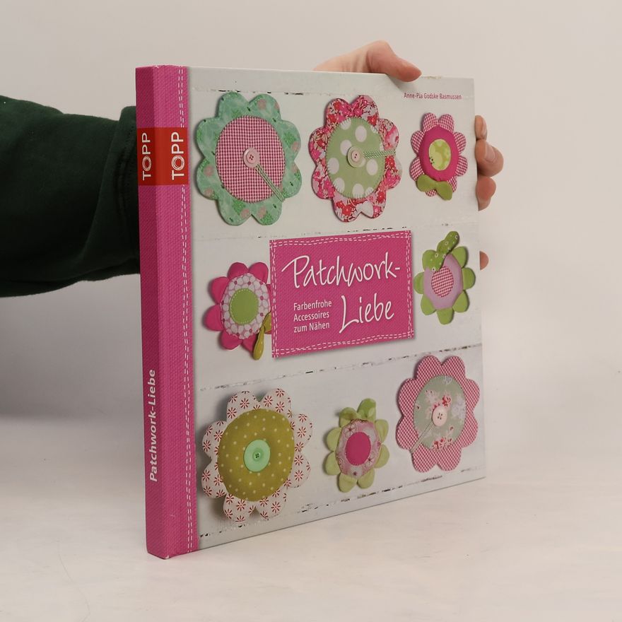 Anne-Pia Godske Rasmussen Patchwork-Liebe
