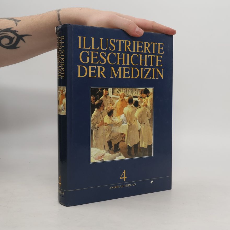 Autorenkollektiv Illustrierte Geschichte der Medizin 4