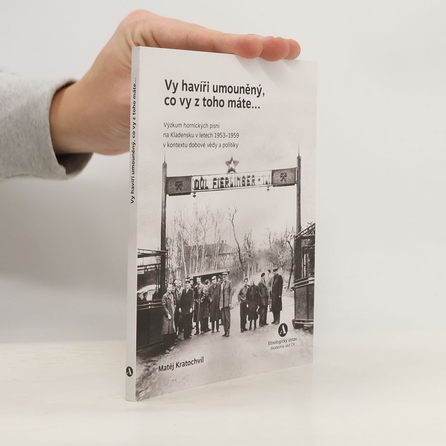 Matěj Kratochvíl Vy havíři umouněný, co vy z toho máte...