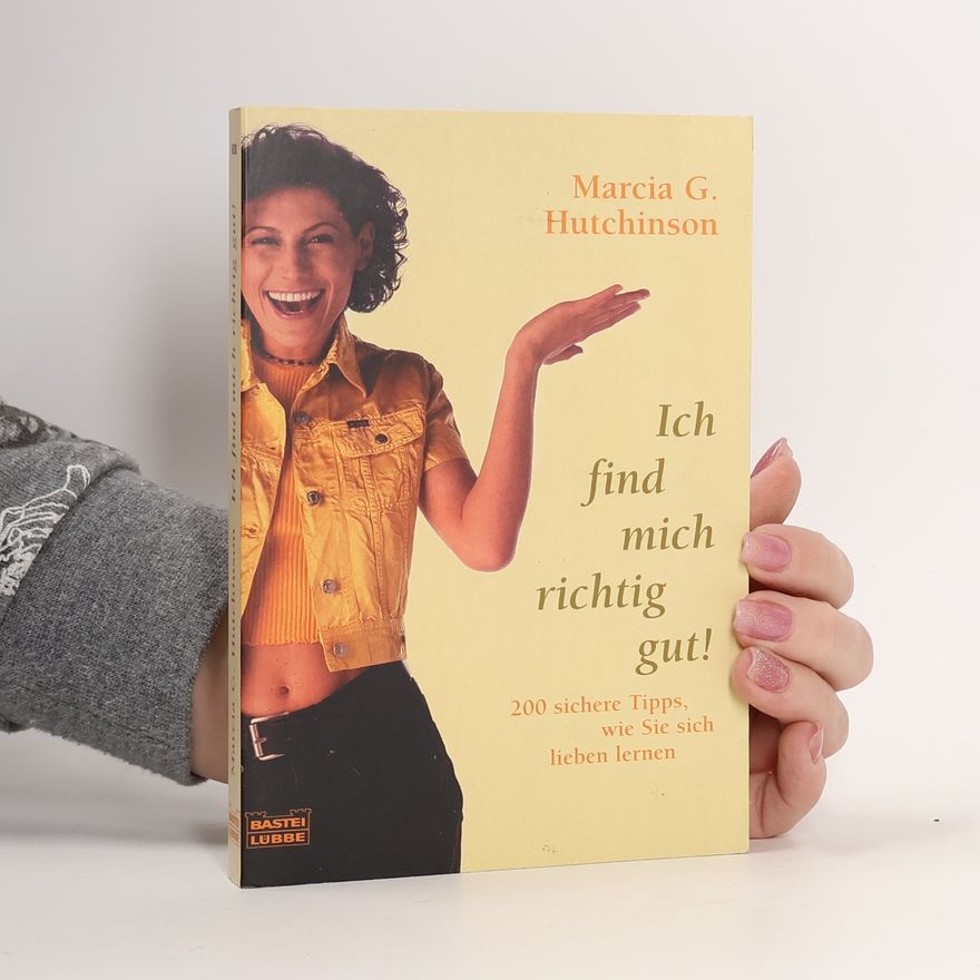 Marcia Germaine Hutchinson Ich find mich richtig gut!