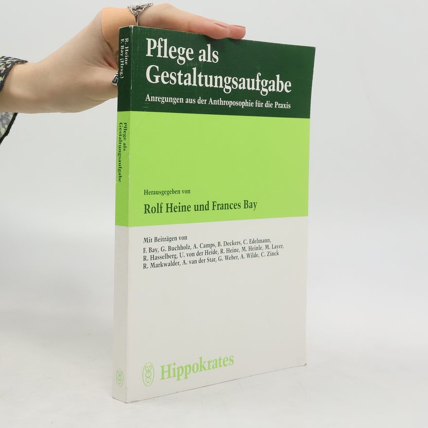 Rolf Heine Pflege als Gestaltungsaufgabe