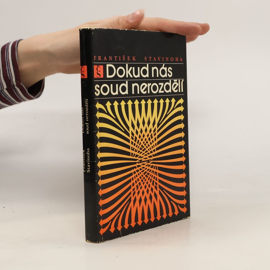 František Stavinoha Dokud nás soud nerozdělí