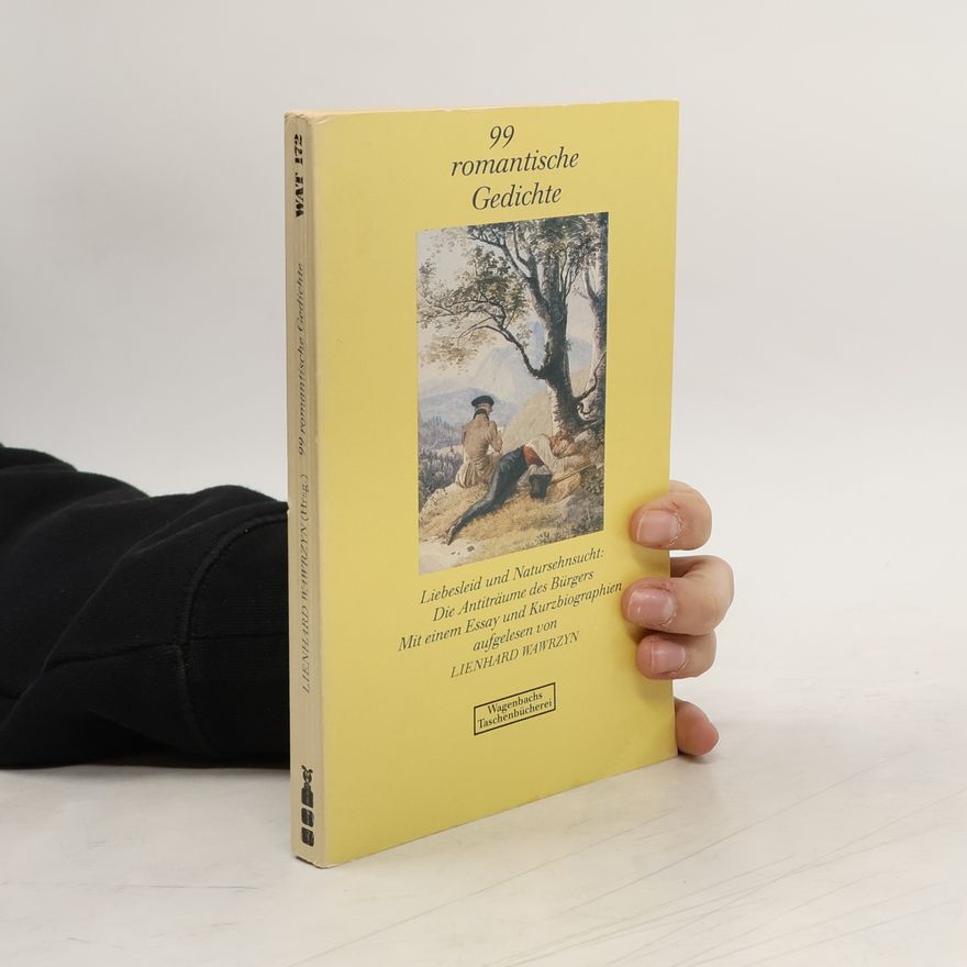 Lienhard Wawrzyn Neunundneunzig romantische Gedichte