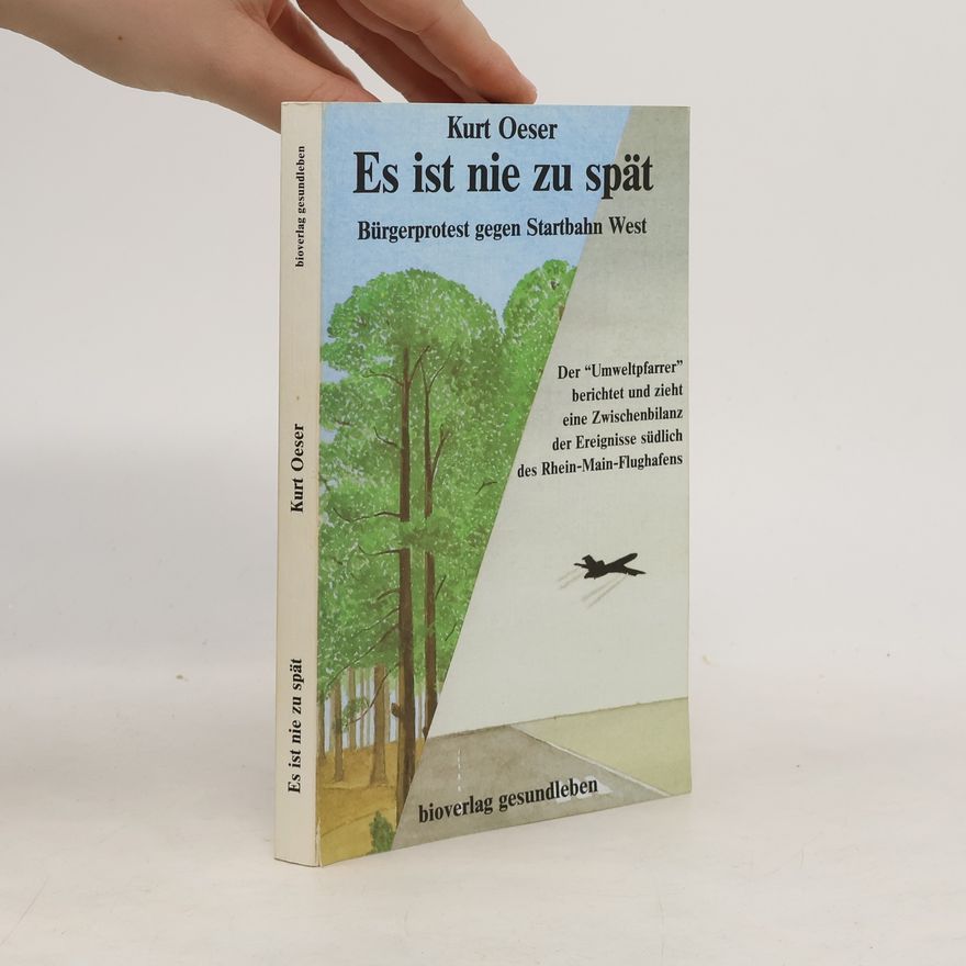 Kurt Oeser Es ist nie zu spät