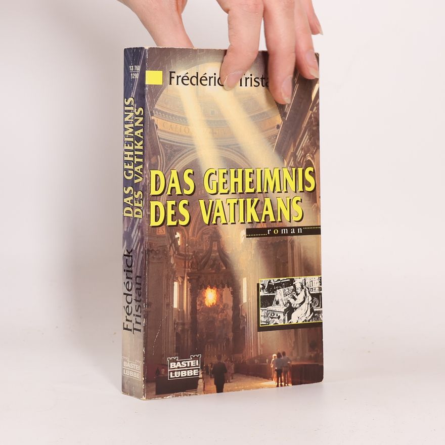 Frédérick Tristan Das Geheimnis des Vatikans.