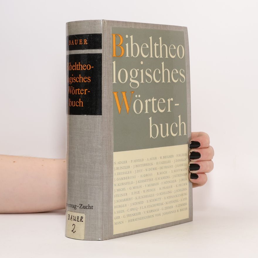 Johannes B. Bauer Bibeltheologisches Wörterbuch 2. Herrentag - Zucht