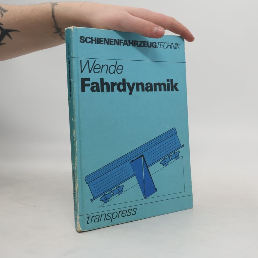 Kolektív autorov Wende Fahrdynamik Schienenfahrzeugtechnik