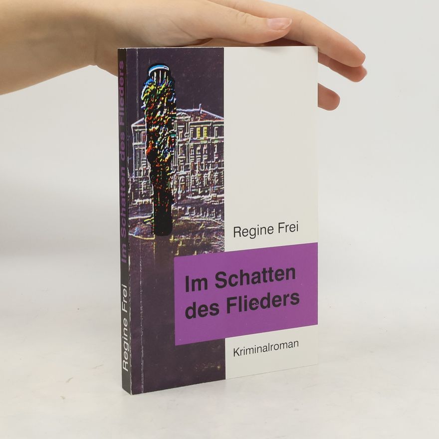 Regine Frei Im Schatten des Flieders