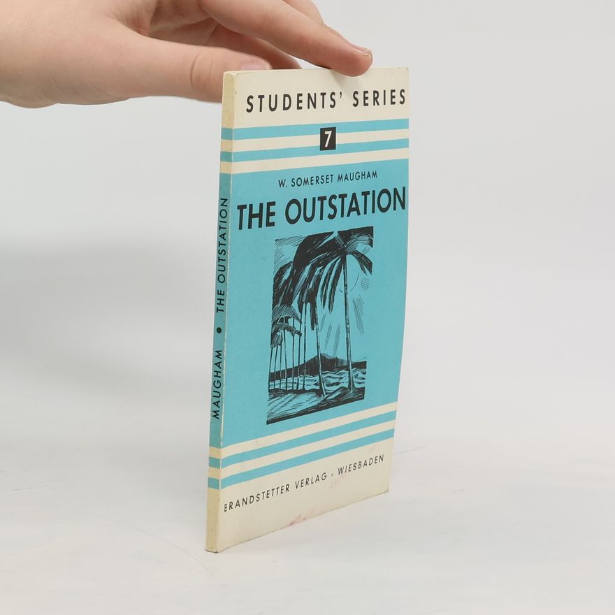William Somerset Maugham The Outstation