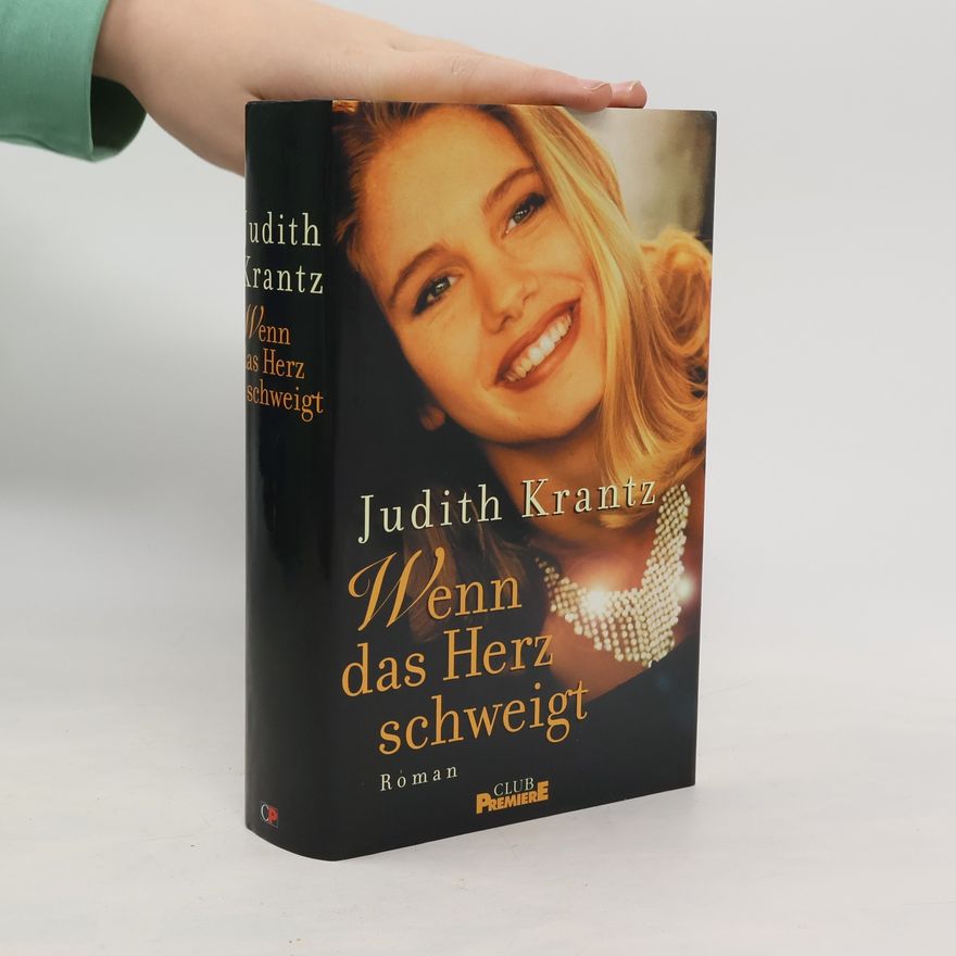 Judith Krantz Wenn das Herz schweigt