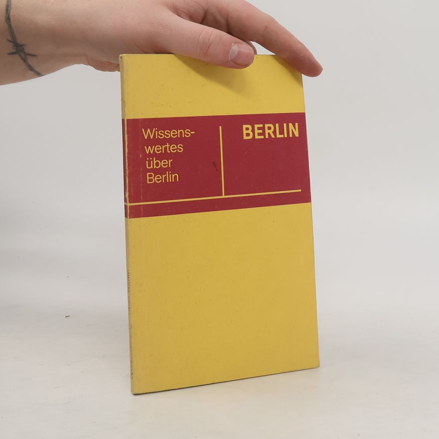 Autorenkollektiv Wissenswertes über Berlin