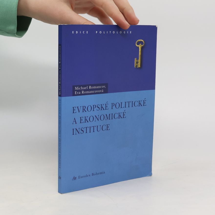 Eva Romancovová Evropské politické a ekonomické instituce