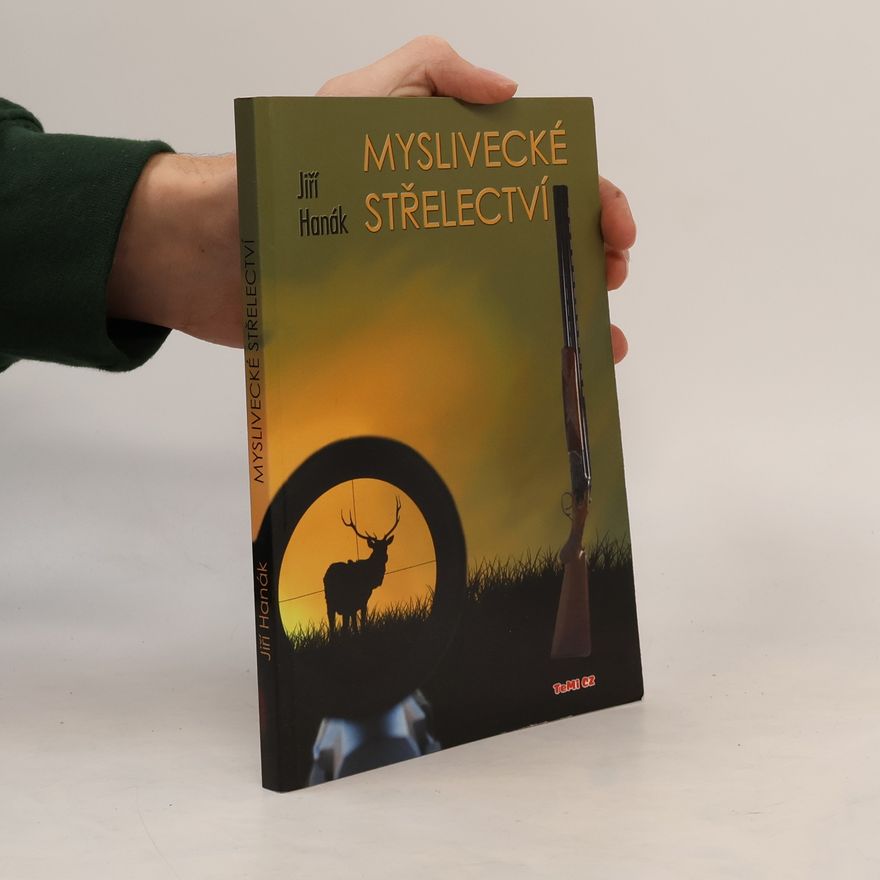 Jiří Hanák Myslivecké střelectví