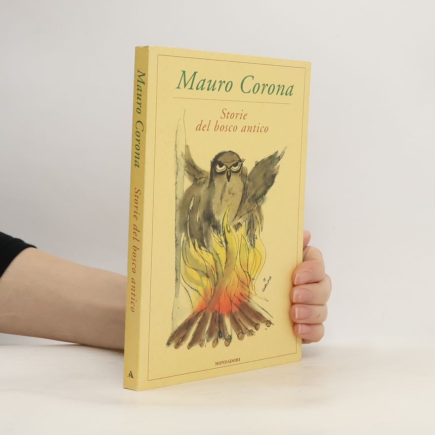 Mauro Corona Storie del bosco antico