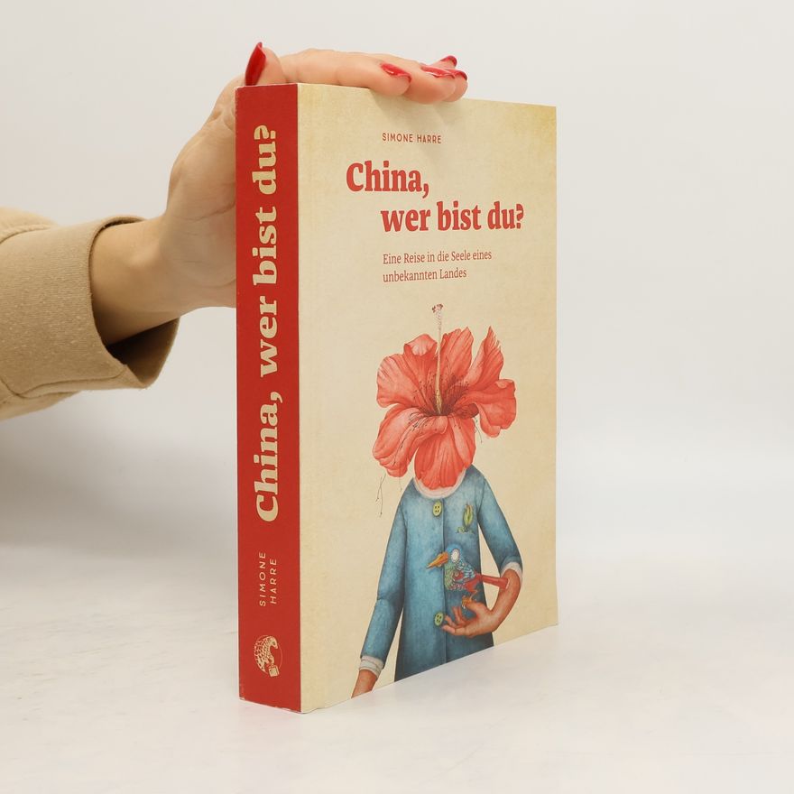 Simone Harre China, wer bist du?