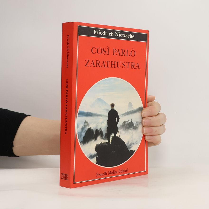 Friedrich Nietzsche Così parlò Zarathustra