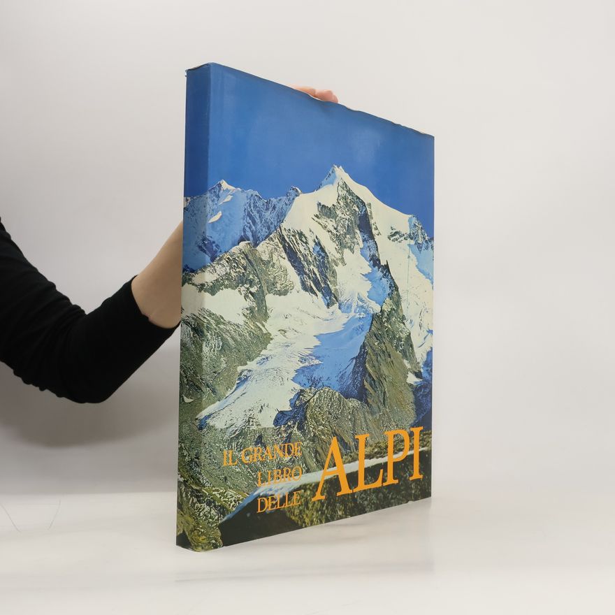 Aurelio Garobbio Il grande libro delle Alpi