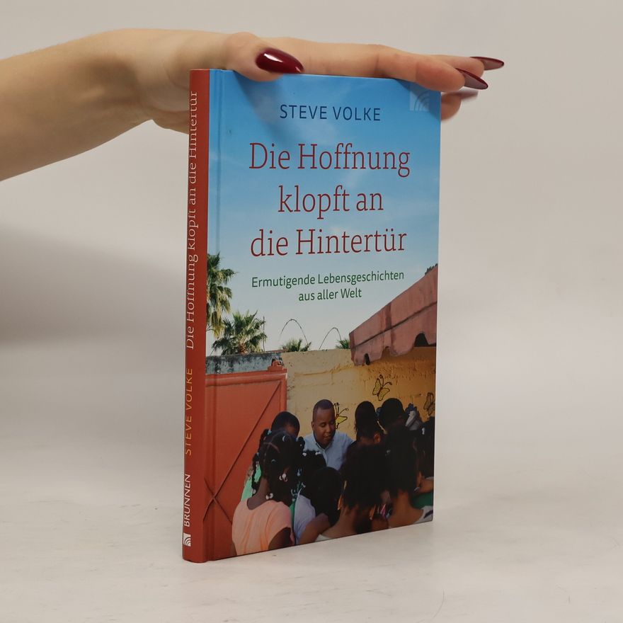 Steve Volke Die Hoffnung klopft an die Hintertür