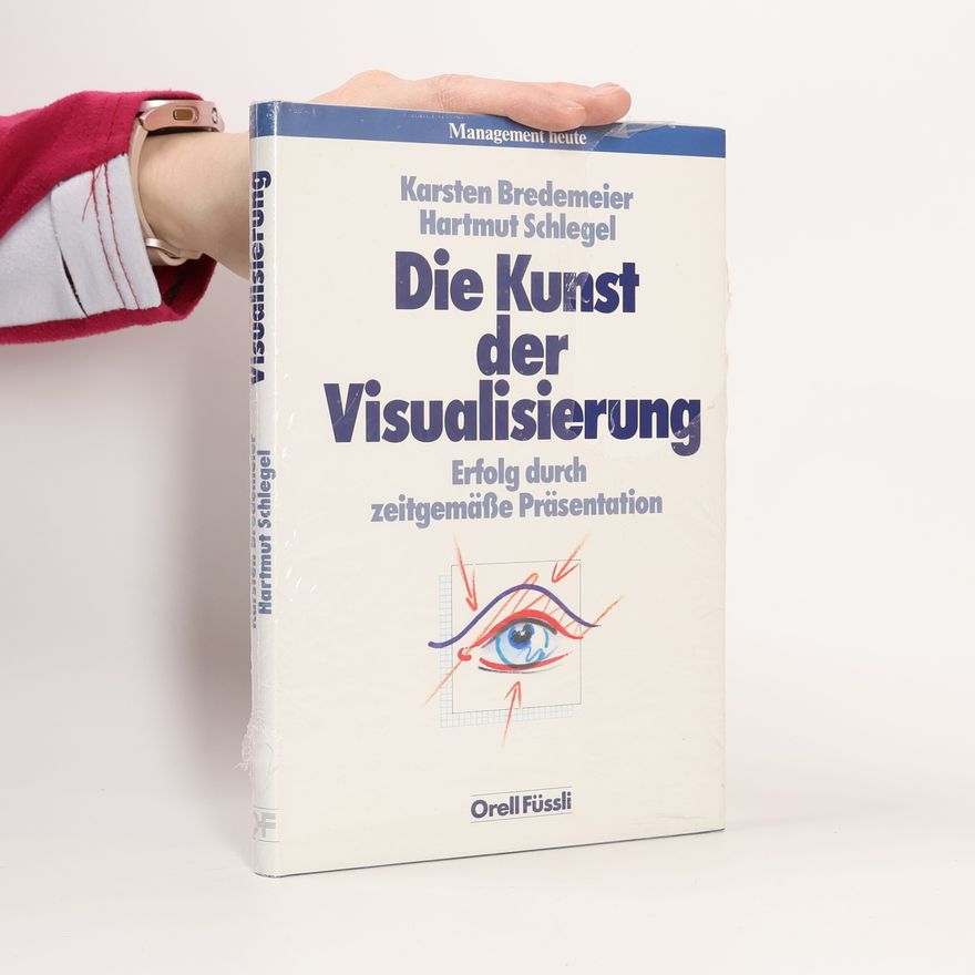 Karsten Bredemeier Die Kunst der Visualisierung