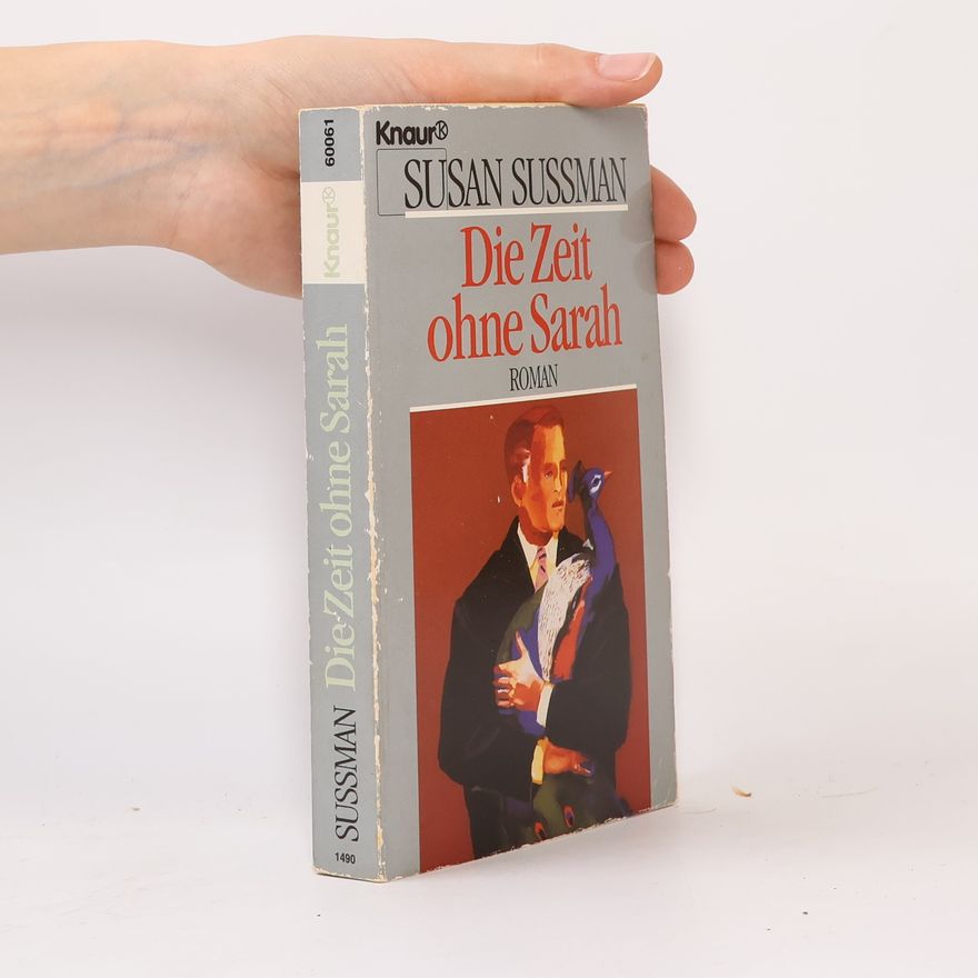 Susan Sussman Die Zeit ohne Sarah. Roman