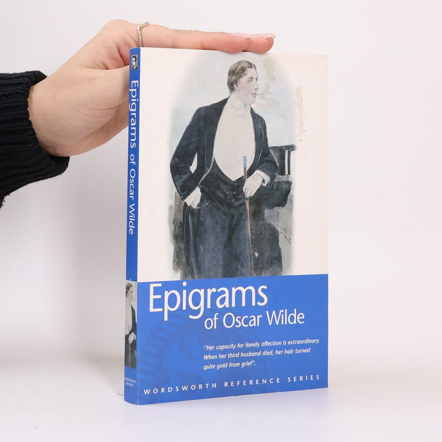 Oscar Wilde Epigrams of Oscar Wilde