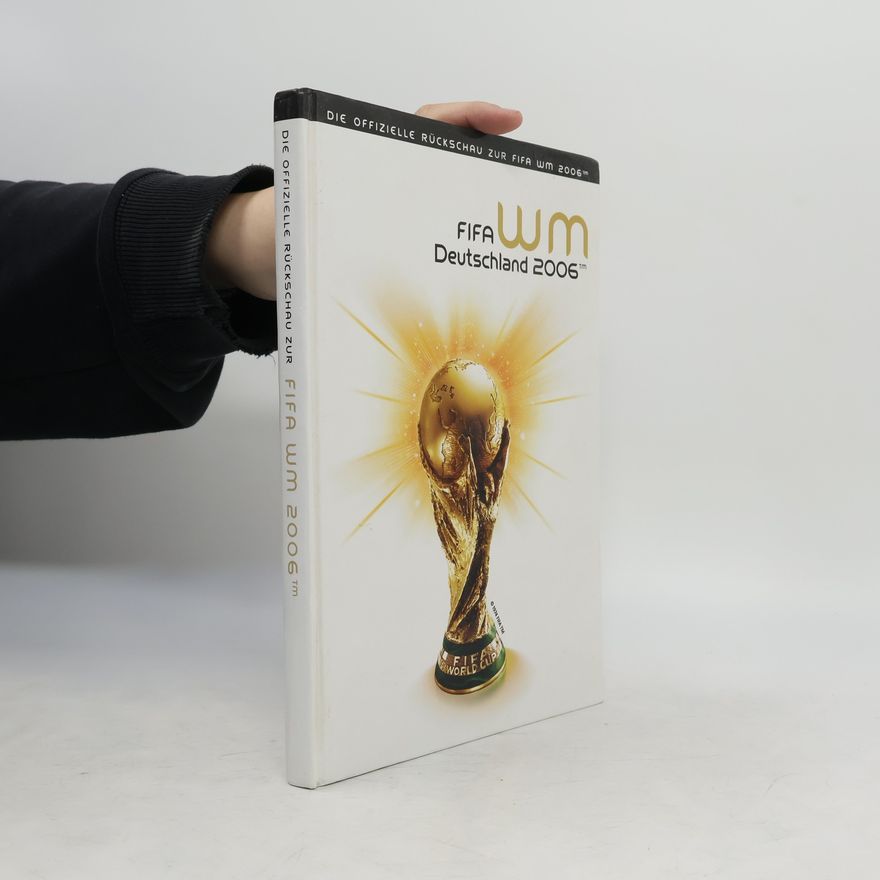 Kolektív autorov Fifa WM Deutschland 2006