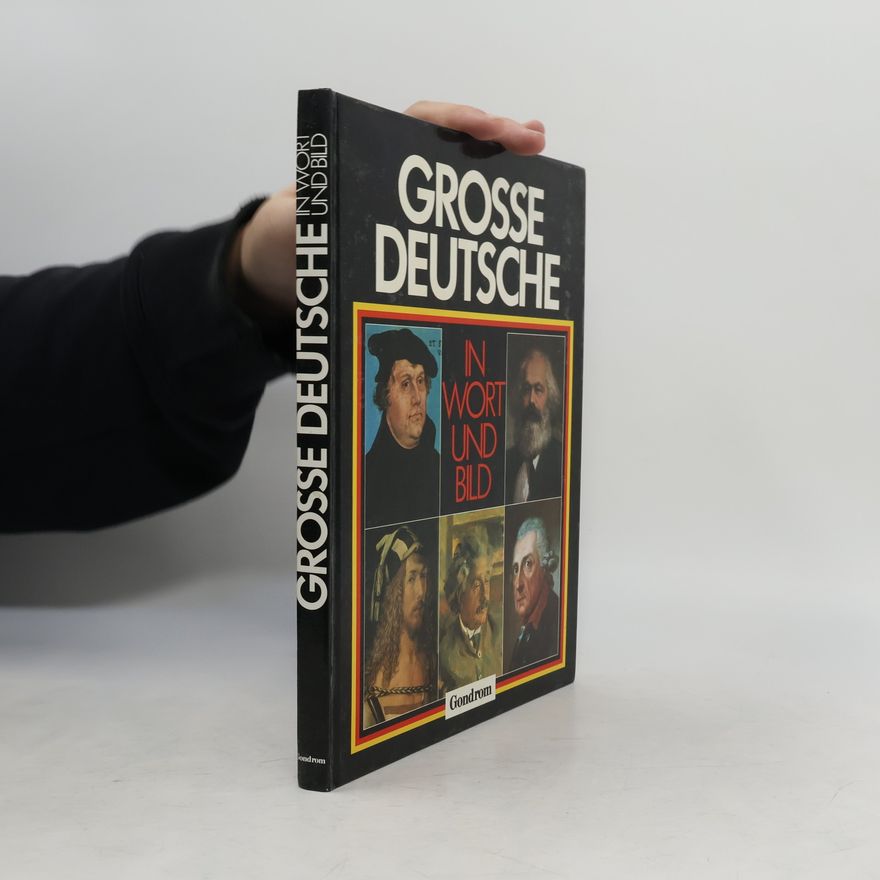 Klaus von Axelson Grosse Deutsche in Wort und Bild